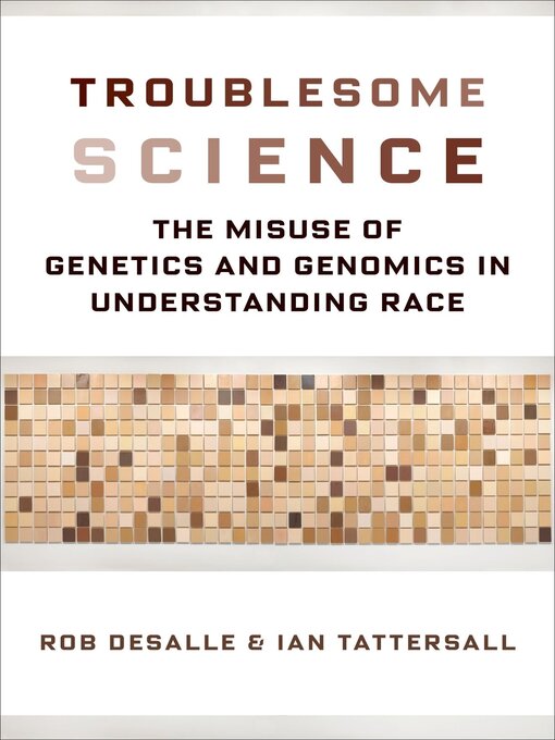 Title details for Troublesome Science by Rob DeSalle - Available